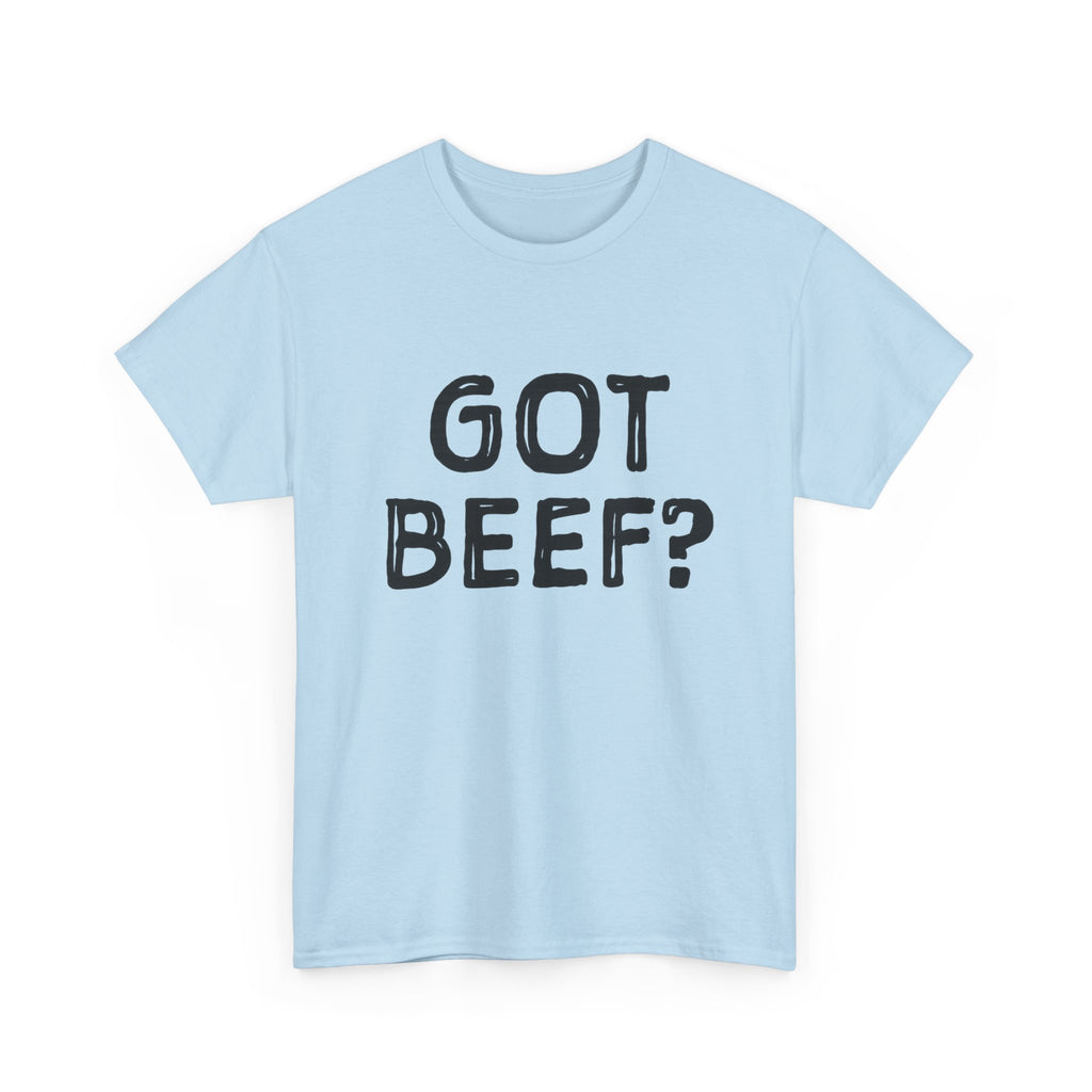 Got Beef?” Campbell Station Tee