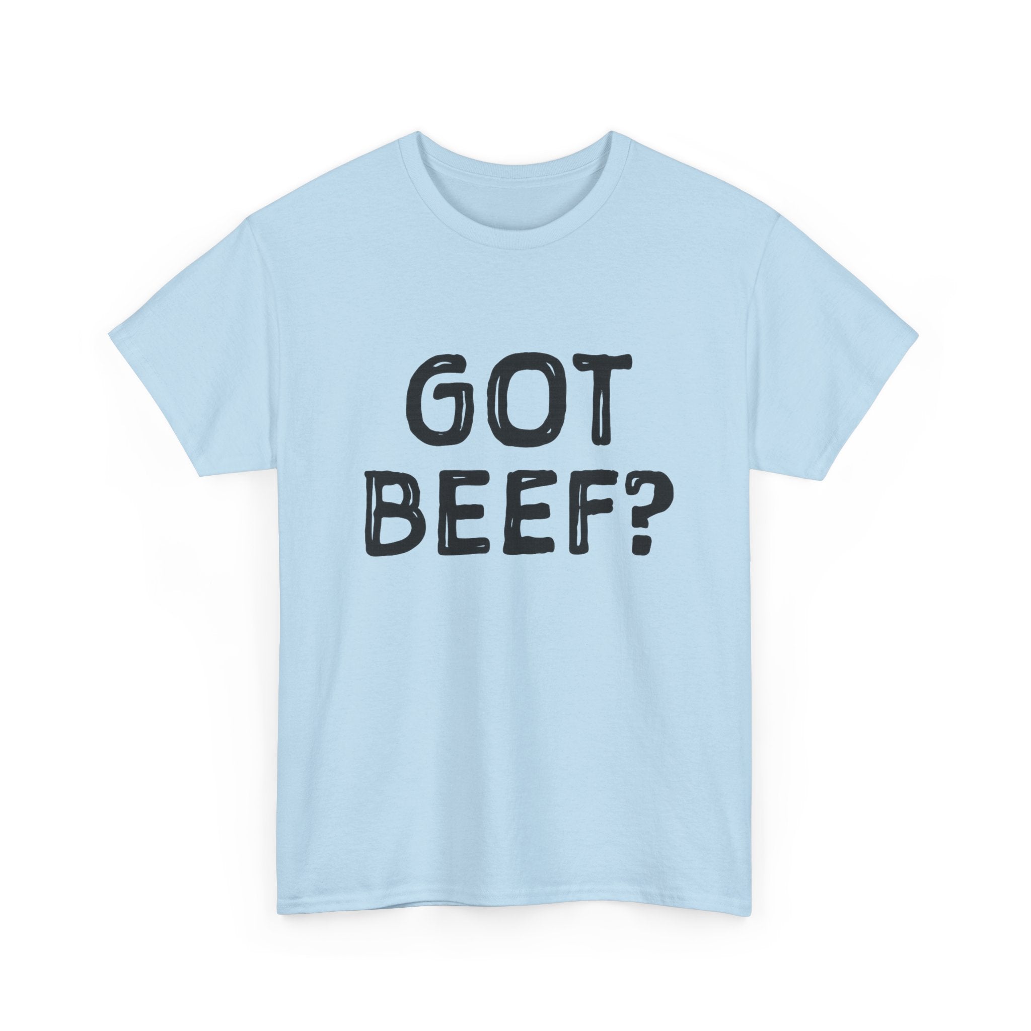 Got Beef?” Campbell Station Tee