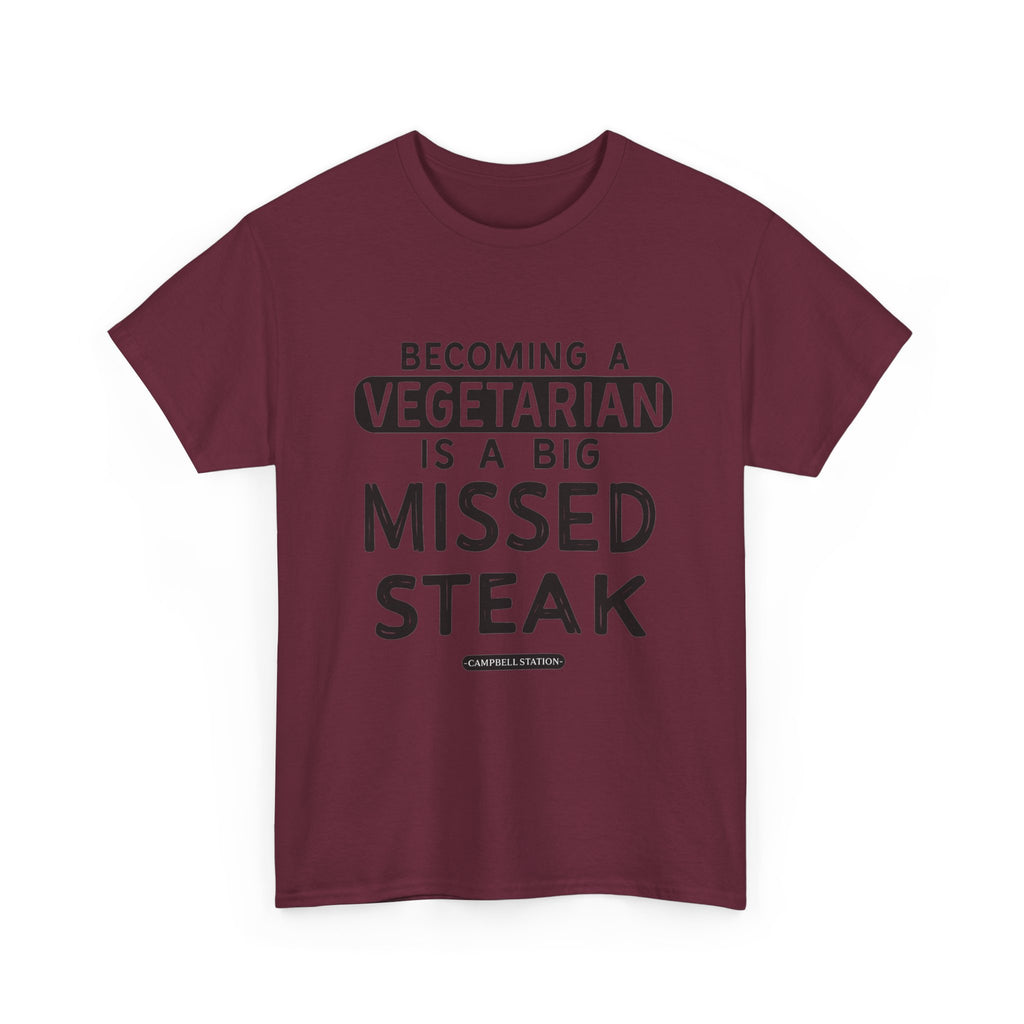 Missed Steak” Campbell Station Tee