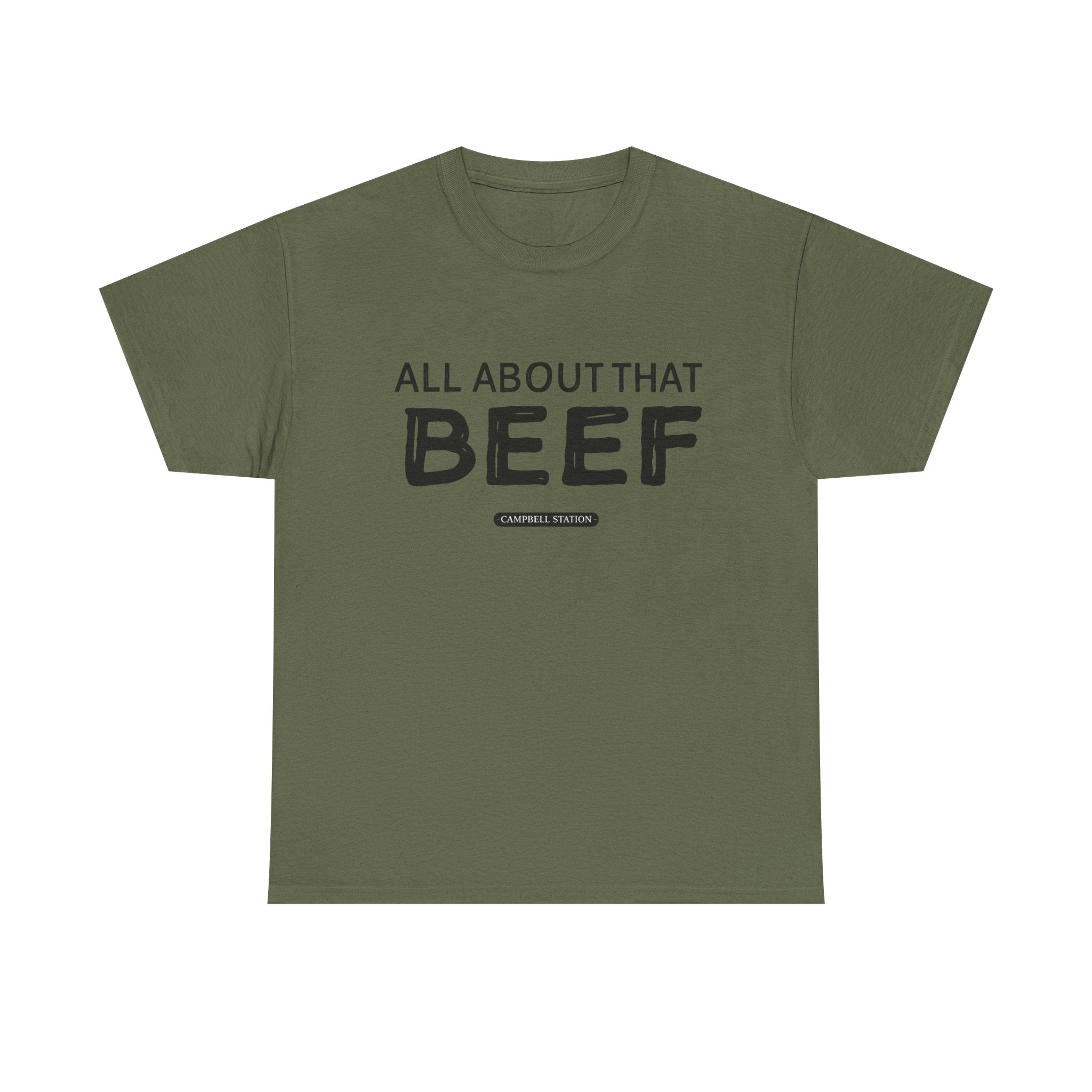 All About That Beef” Campbell Station Tee