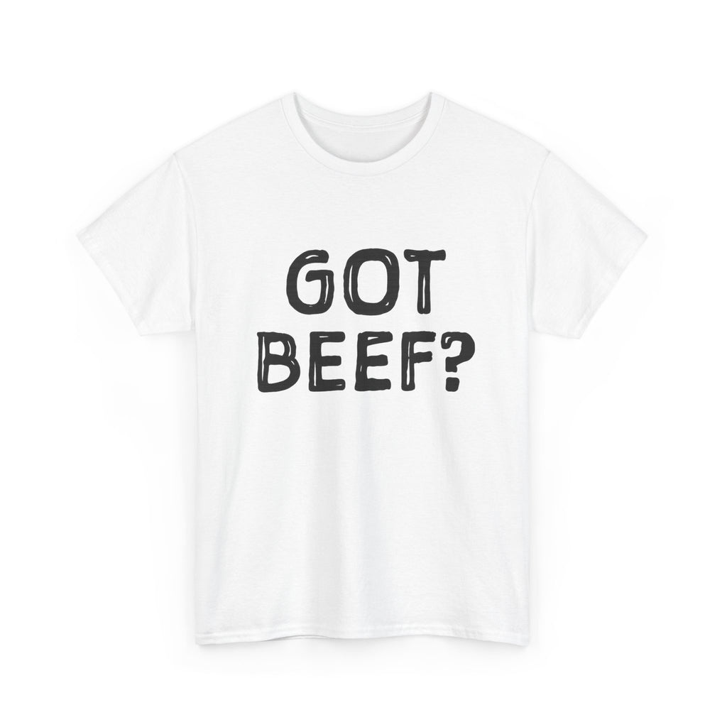 Got Beef?” Campbell Station Tee