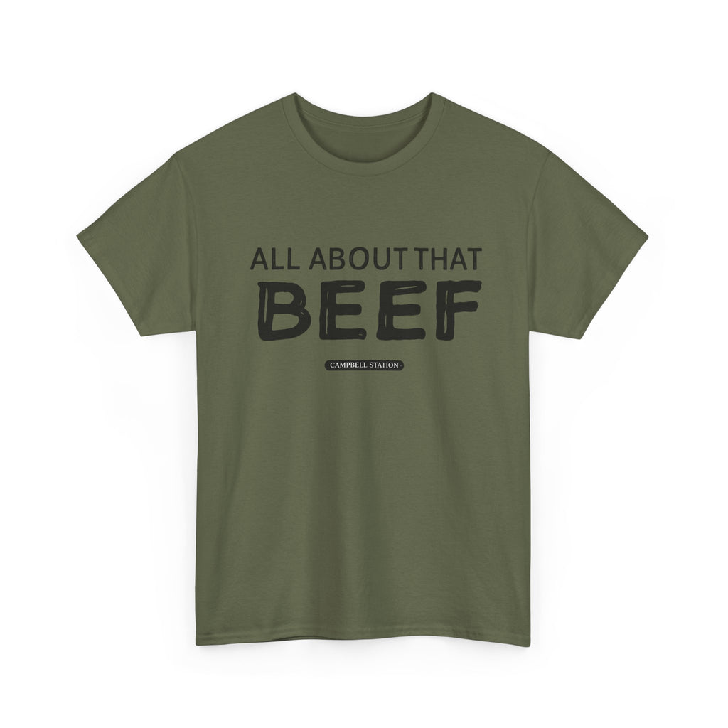 All About That Beef” Campbell Station Tee