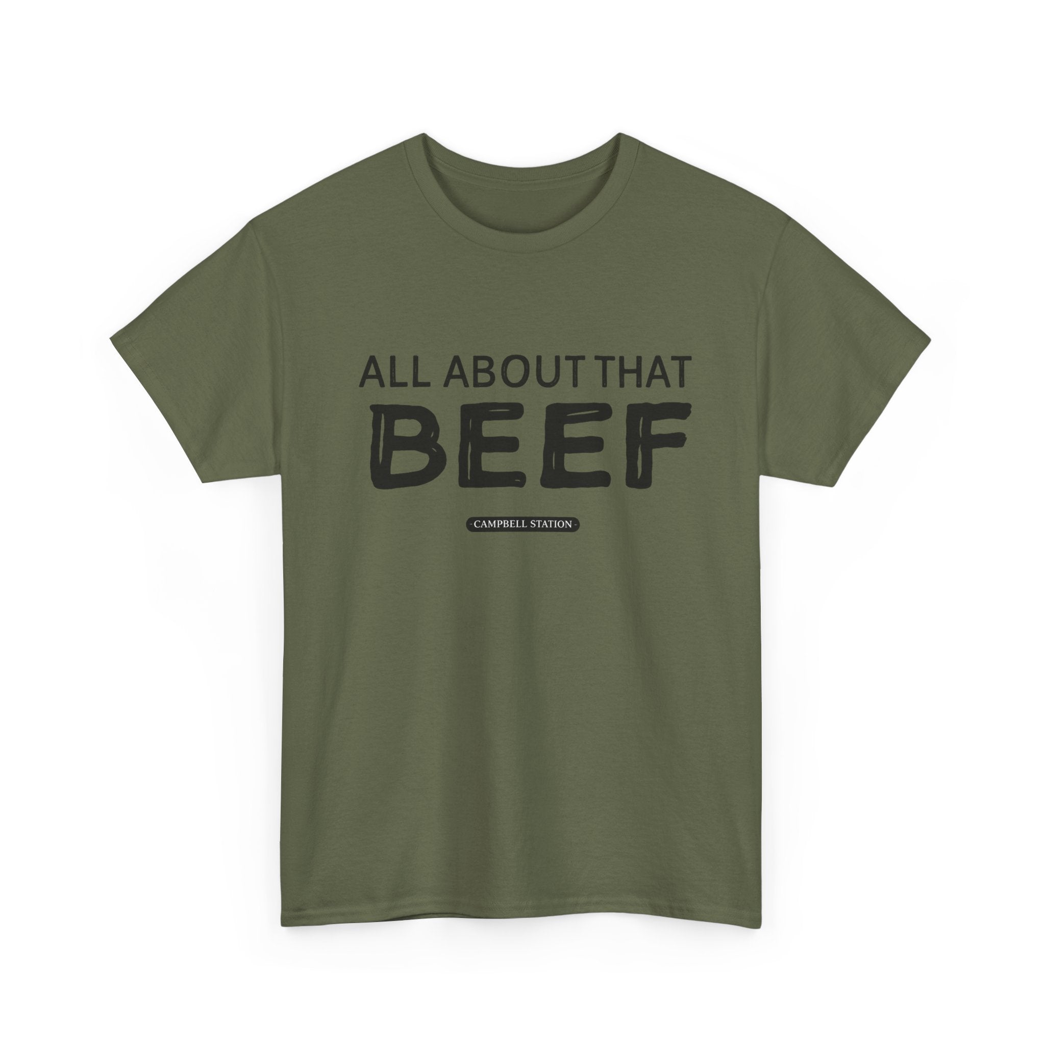 All About That Beef” Campbell Station Tee
