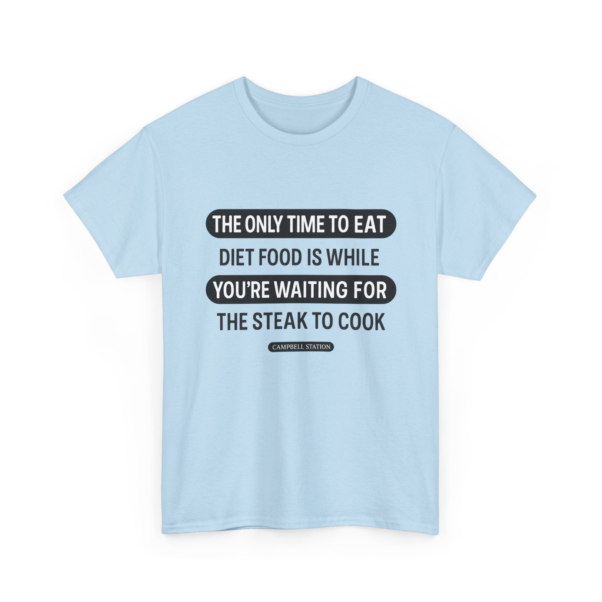 Steak to Cook” Campbell Station Tee