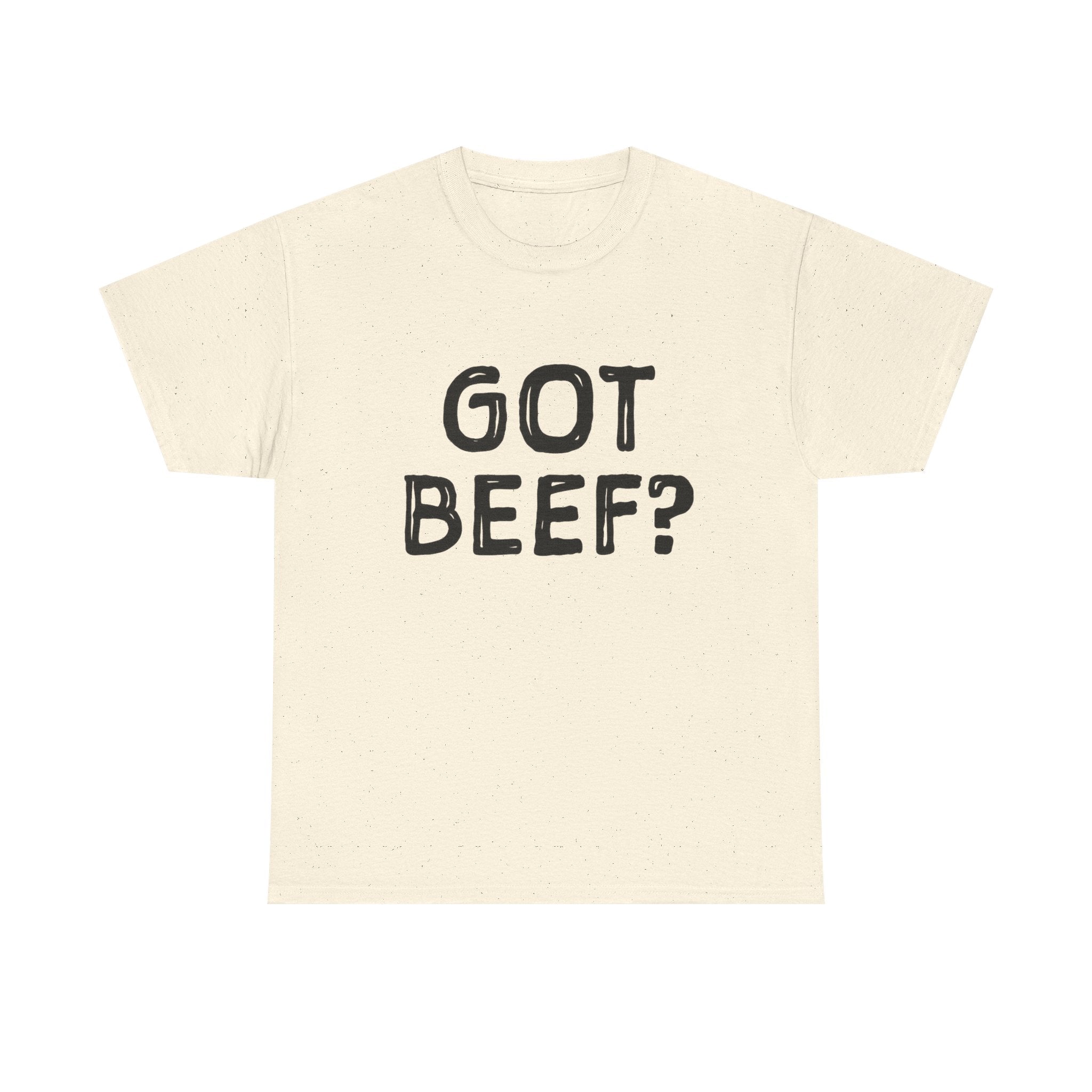 Got Beef?” Campbell Station Tee