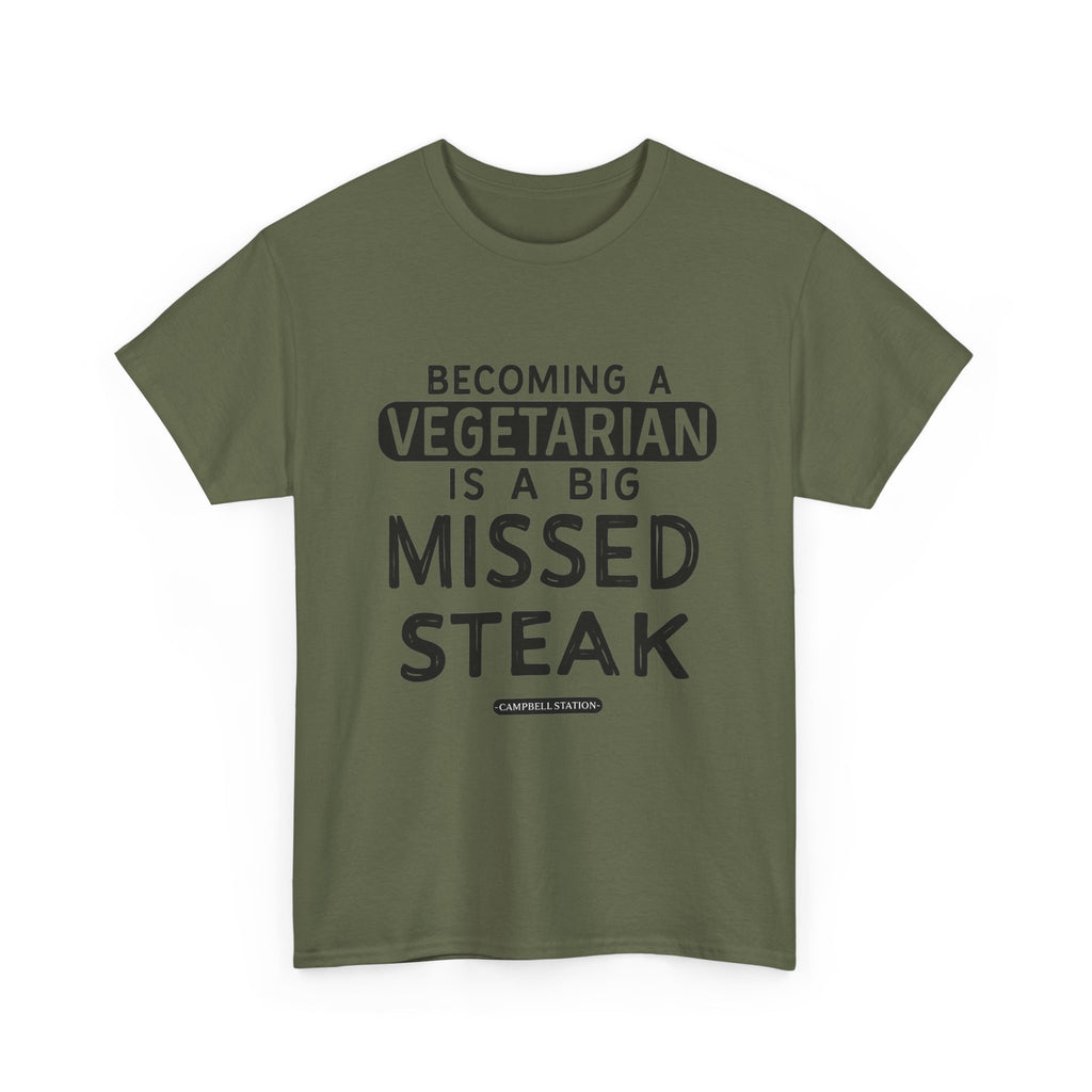 Missed Steak” Campbell Station Tee