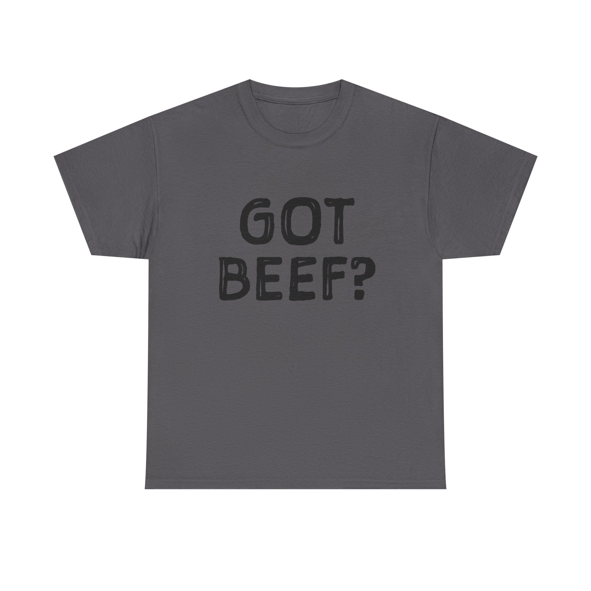 Got Beef?” Campbell Station Tee