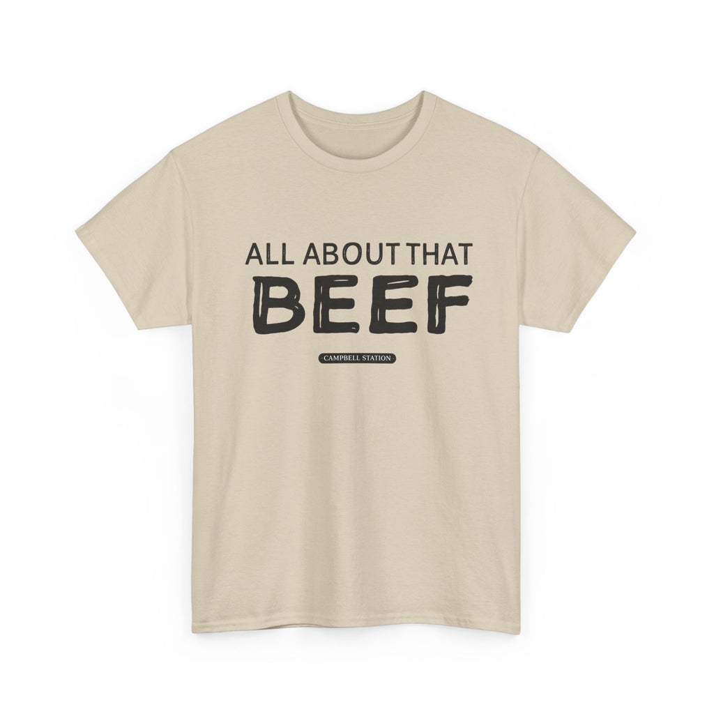 All About That Beef” Campbell Station Tee