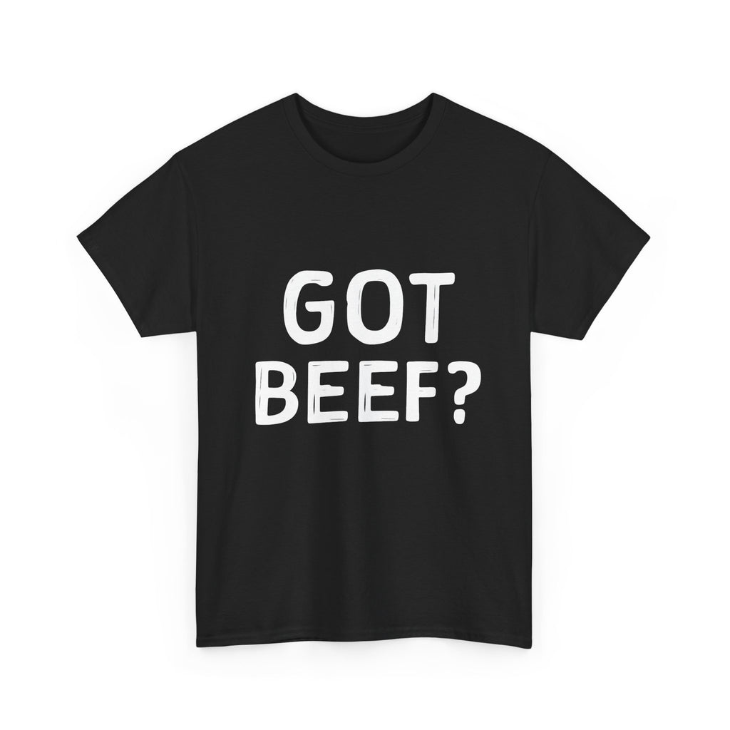 Got Beef?” Campbell Station Tee
