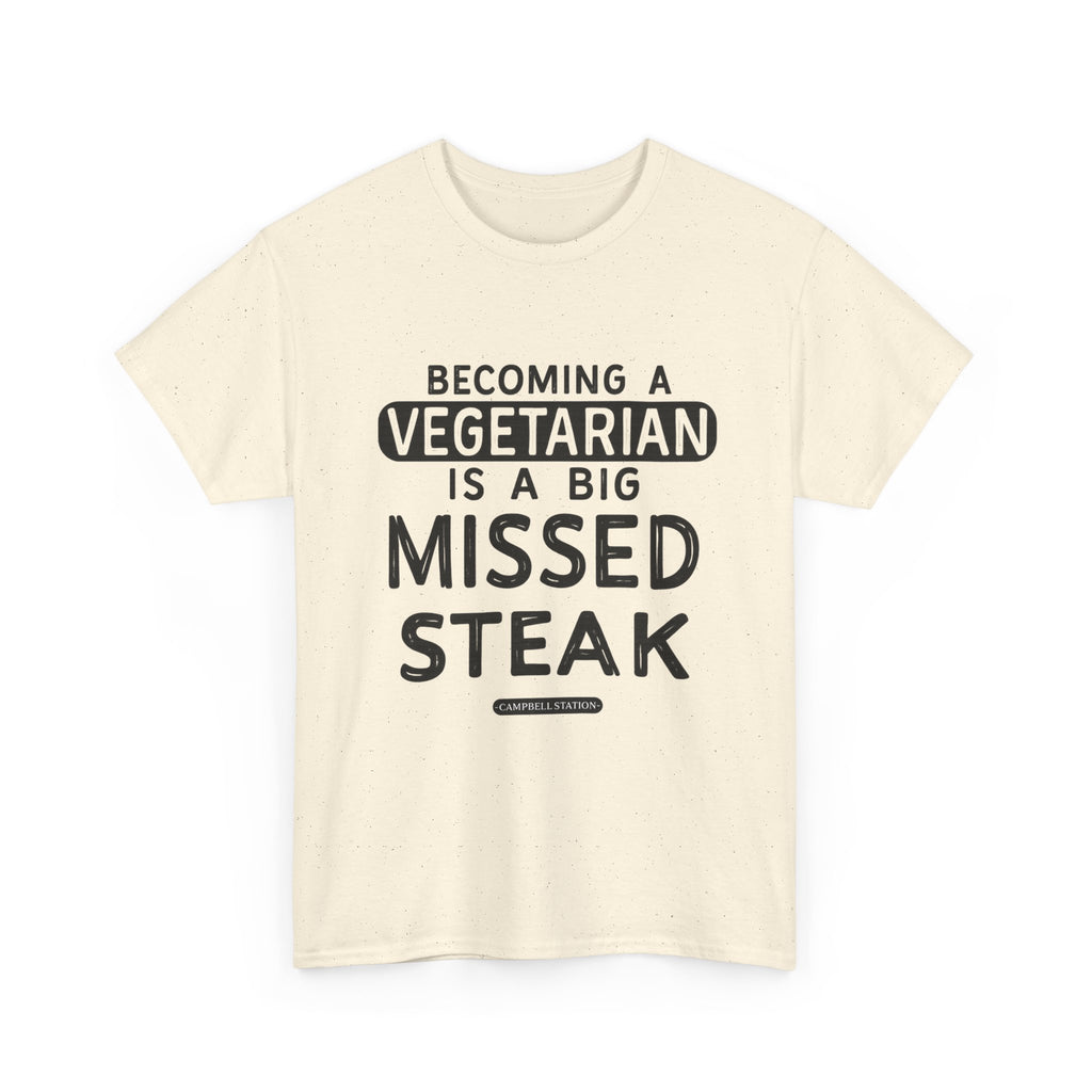 Missed Steak” Campbell Station Tee