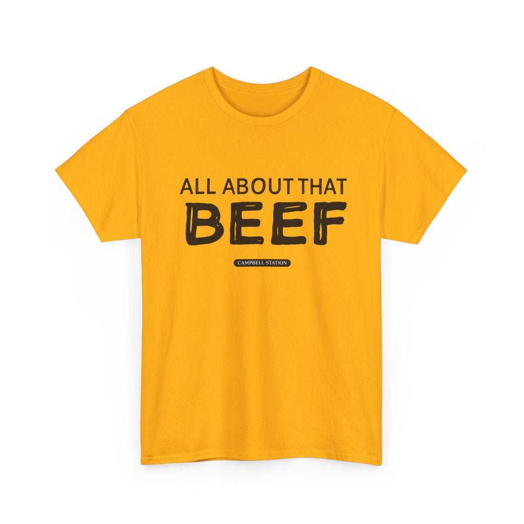 All About That Beef” Campbell Station Tee