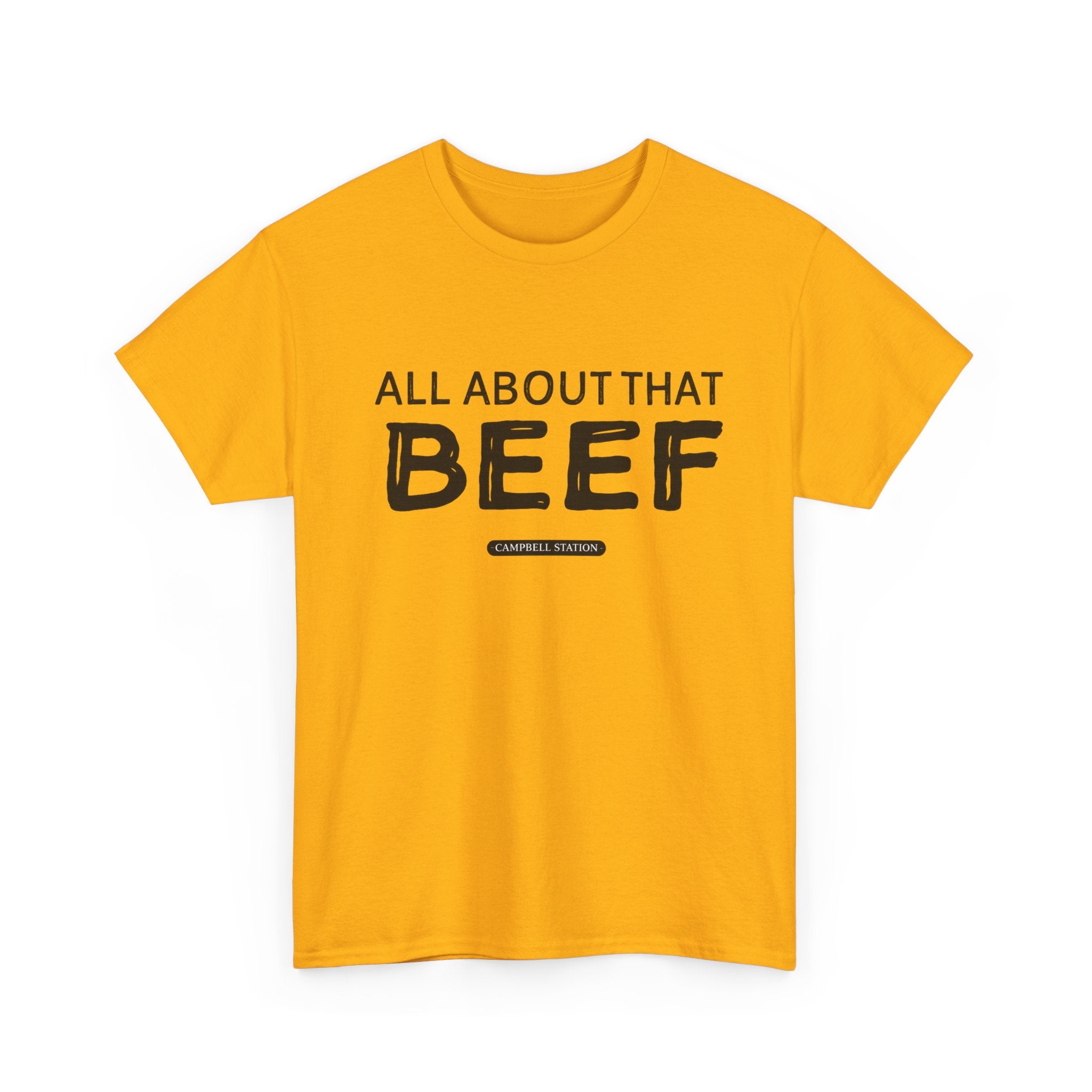 All About That Beef” Campbell Station Tee