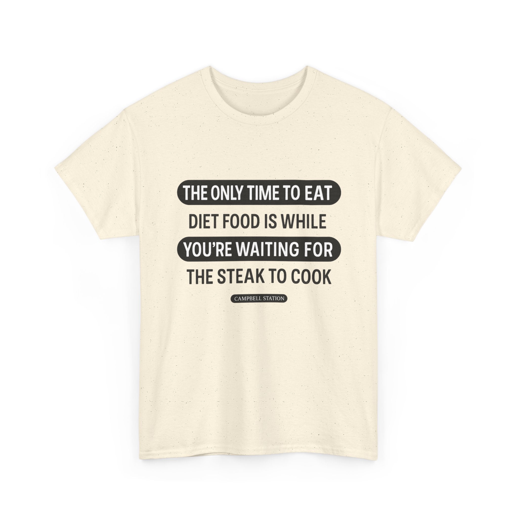 Steak to Cook” Campbell Station Tee