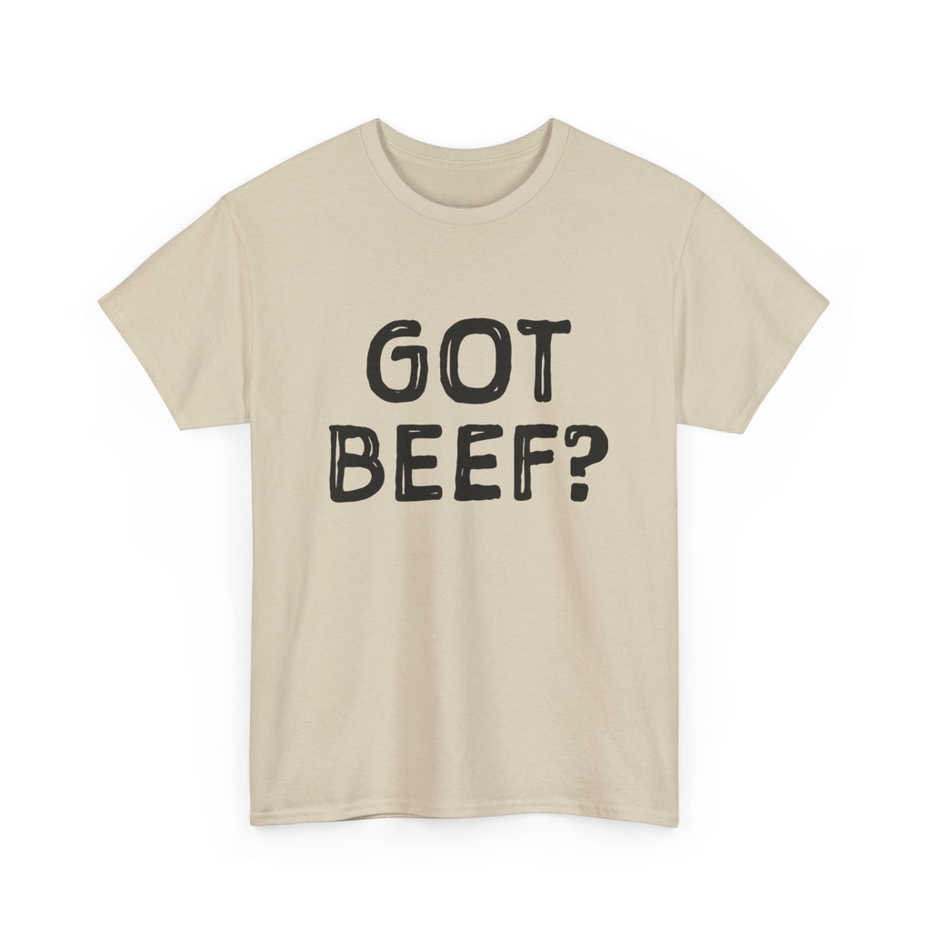 Got Beef?” Campbell Station Tee