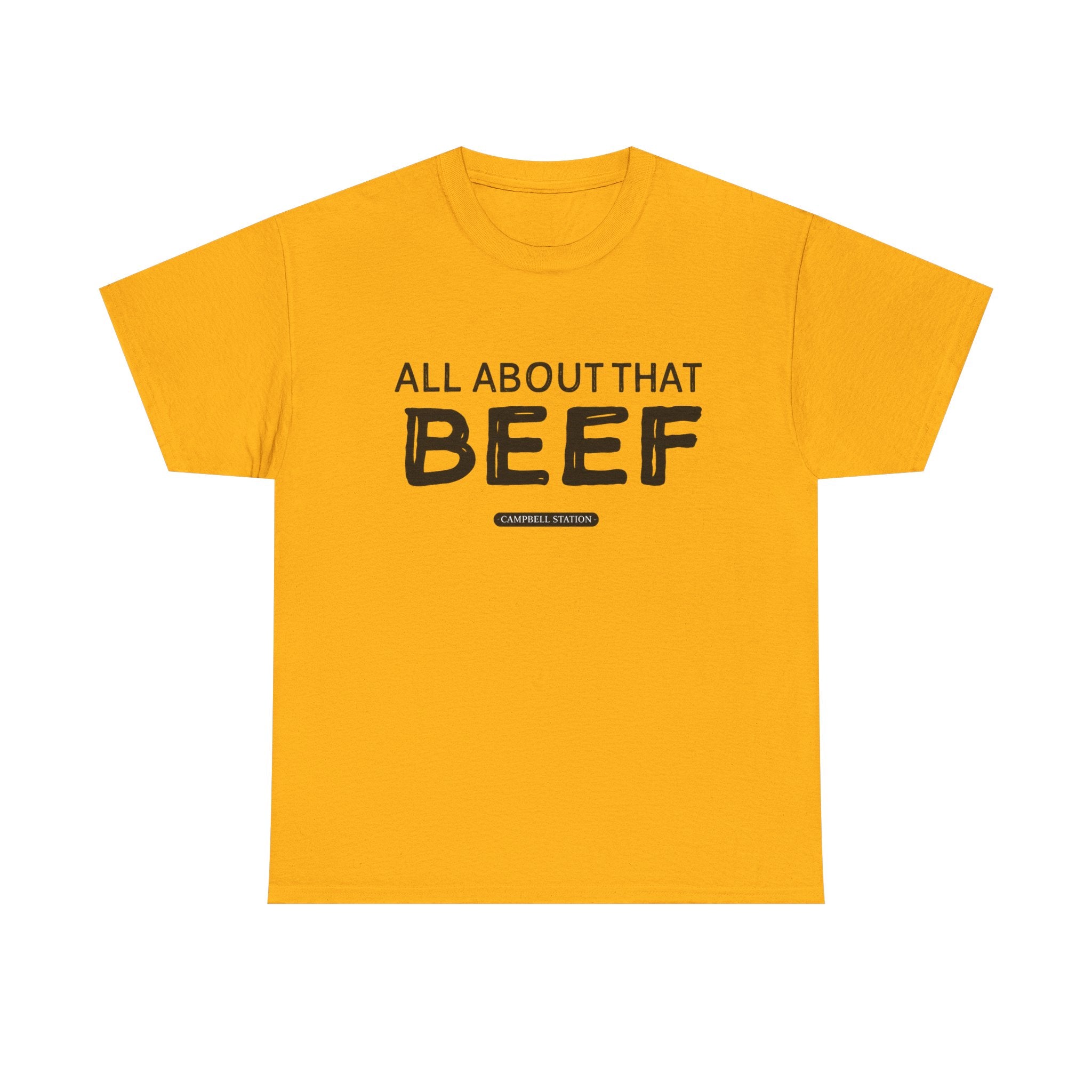 All About That Beef” Campbell Station Tee