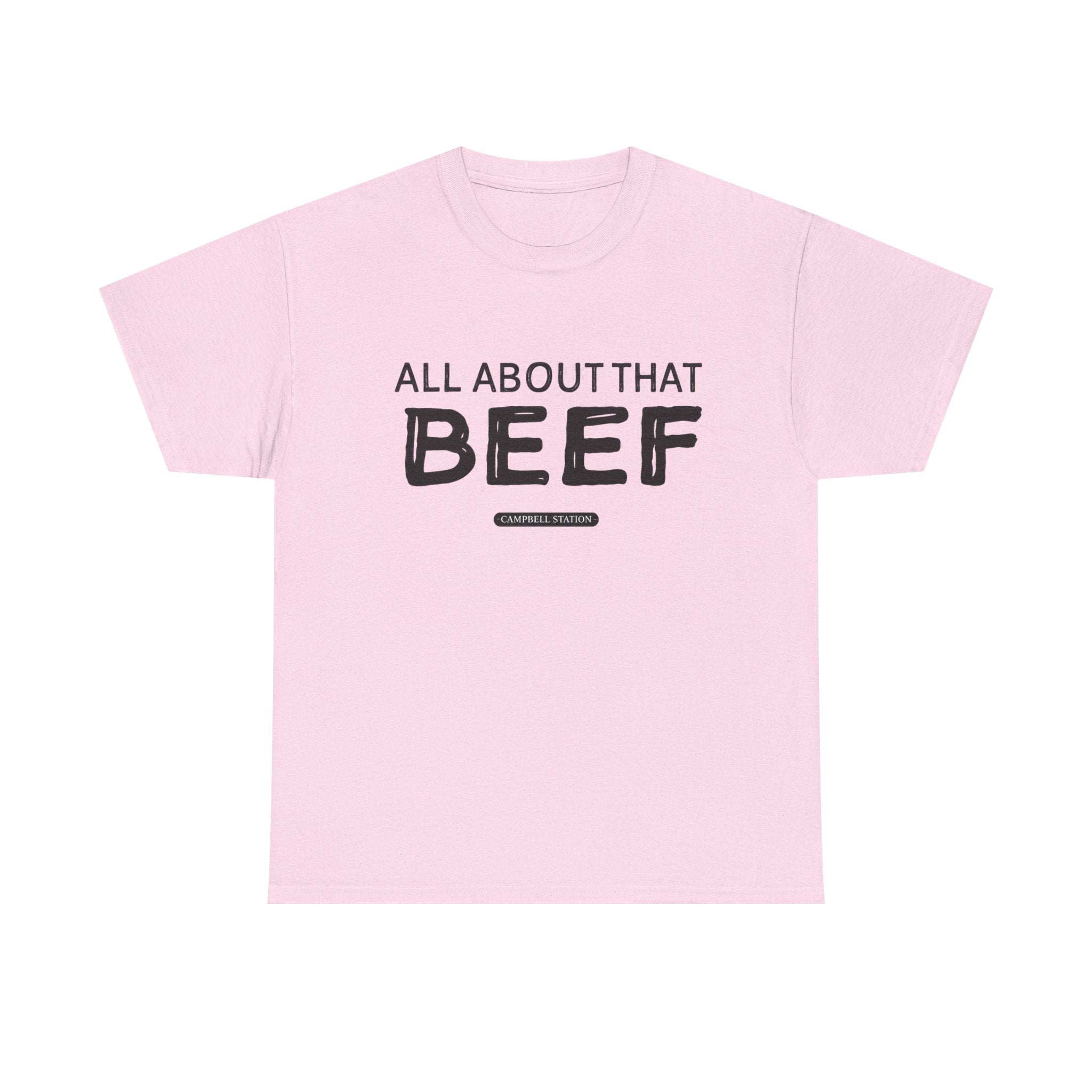 All About That Beef” Campbell Station Tee