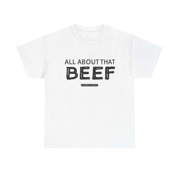 All About That Beef” Campbell Station Tee