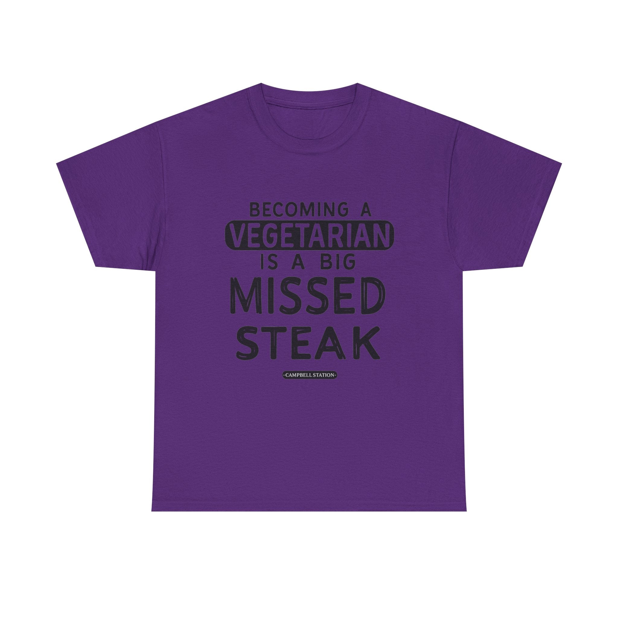 Missed Steak” Campbell Station Tee