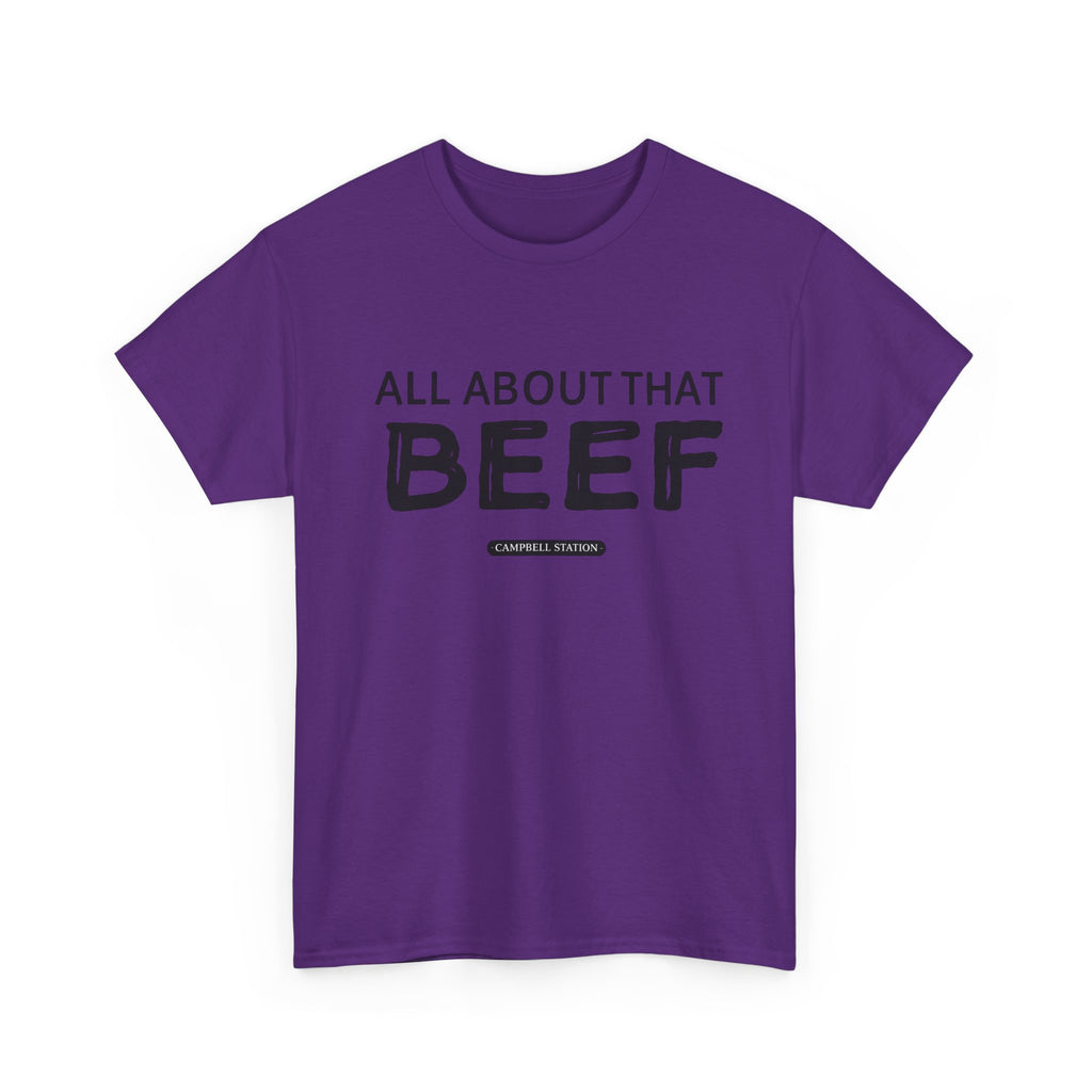 All About That Beef” Campbell Station Tee