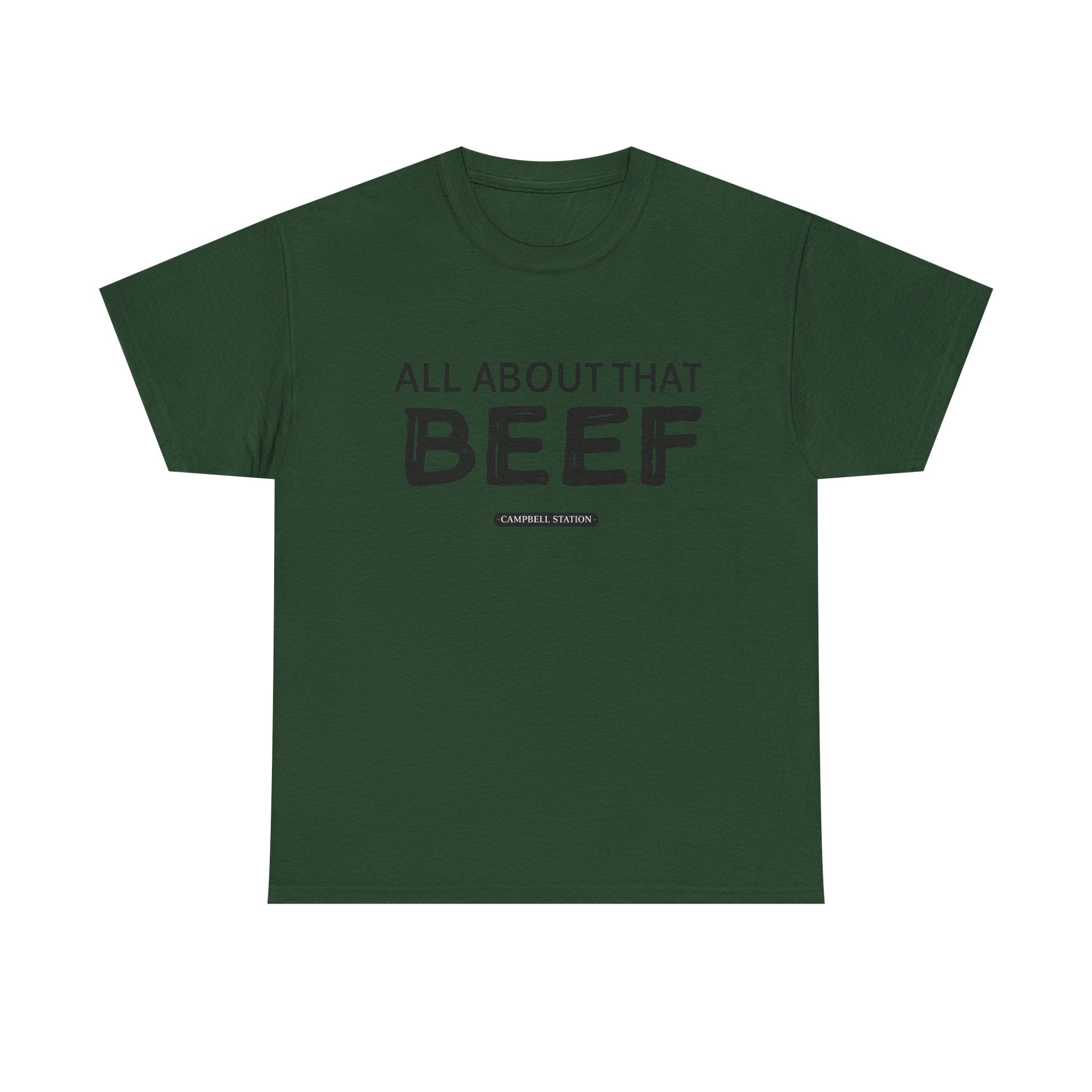 All About That Beef” Campbell Station Tee
