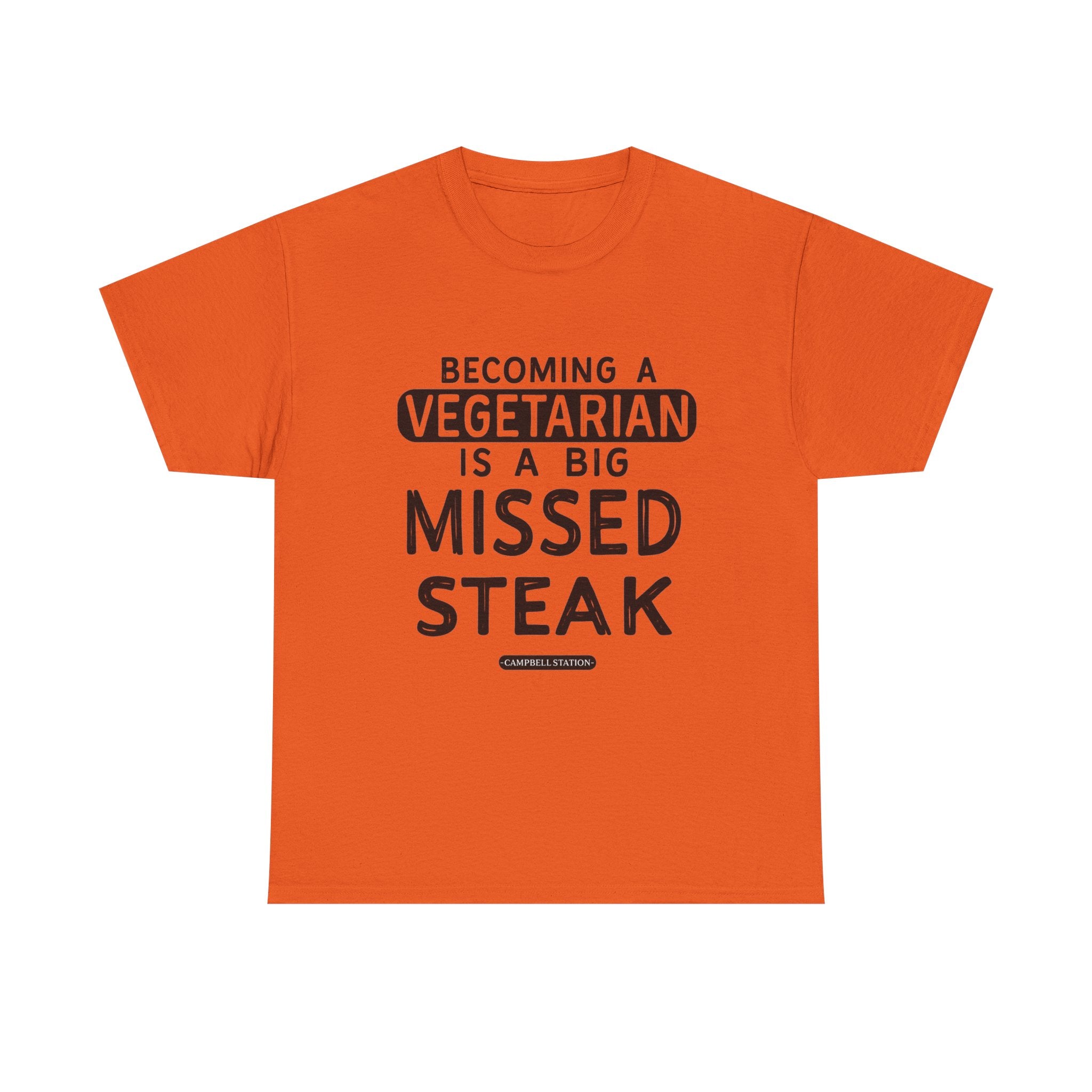 Missed Steak” Campbell Station Tee
