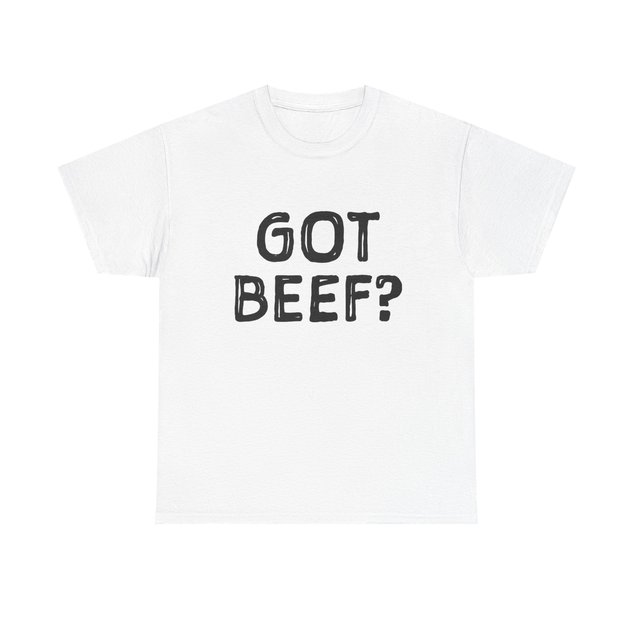 Got Beef?” Campbell Station Tee