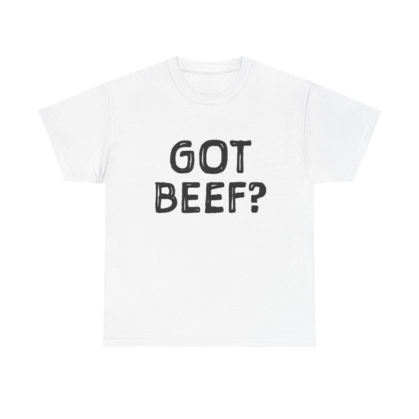 Got Beef?” Campbell Station Tee