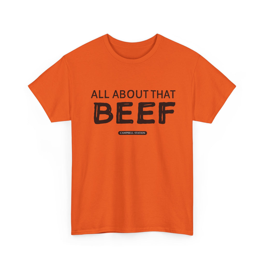 All About That Beef” Campbell Station Tee