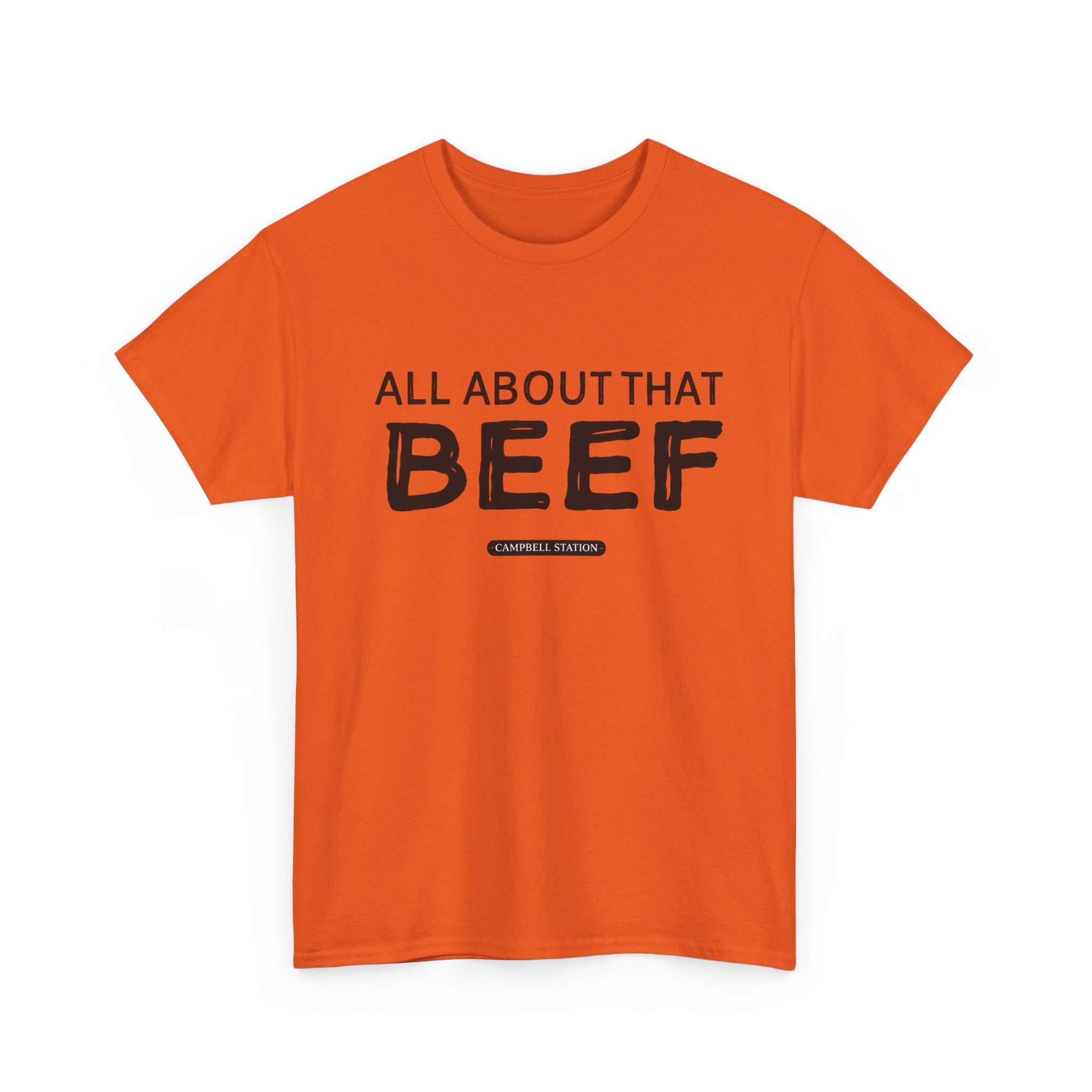 All About That Beef” Campbell Station Tee